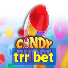 trr bet